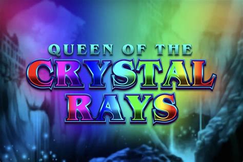 Queen Of The Crystal Rays LeoVegas